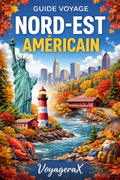 Guide Complet du Nord-Est Américain 🇺🇸 | Itinéraires, Bons Plans & Conseils Voyage